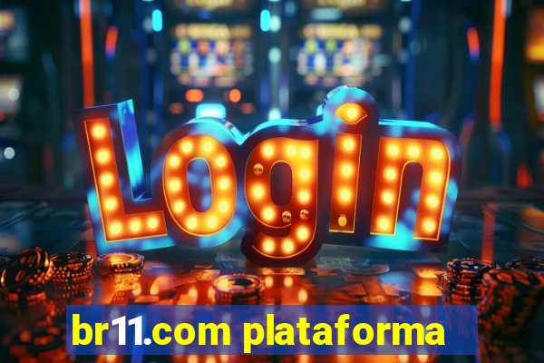 br11.com plataforma